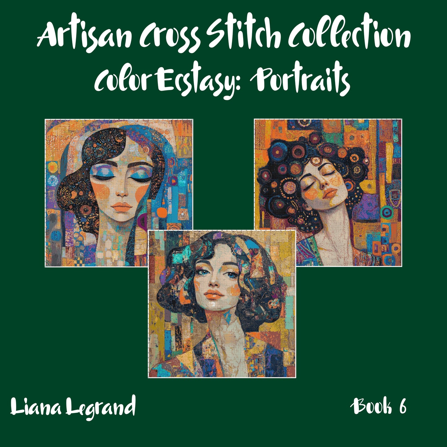 Color Ecstasy: Portrait Cross Stitch Patterns - Book 6