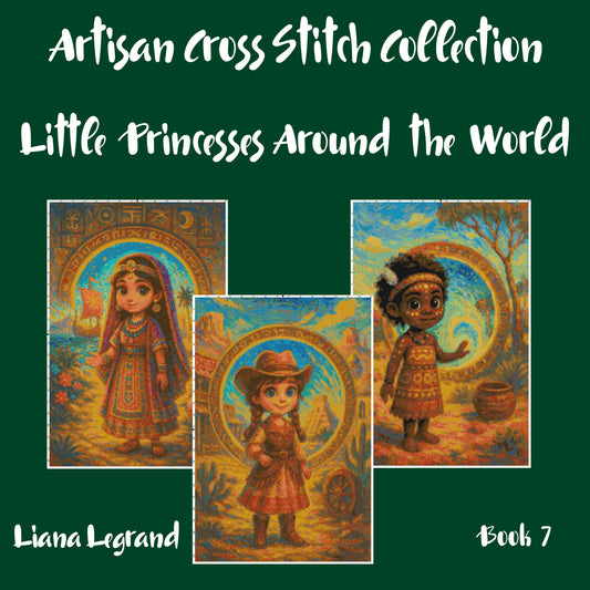 Little Princesses Around the World: Cross Stitch Patterns - Book 7