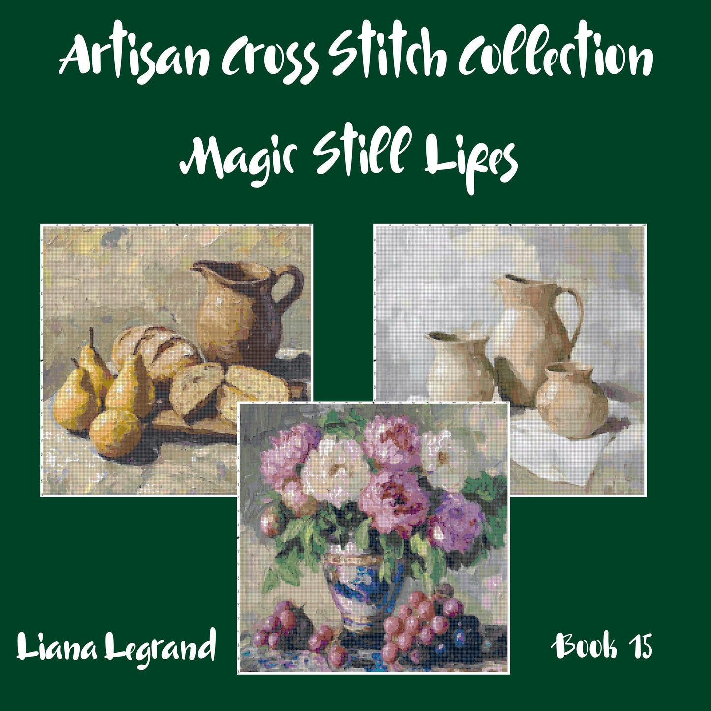 Still Life Collection: Cross Stitch Patterns - Book 15