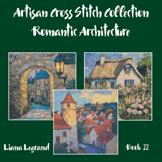 Romantic Architecture Collection: Cross Stitch Patterns - Book 22