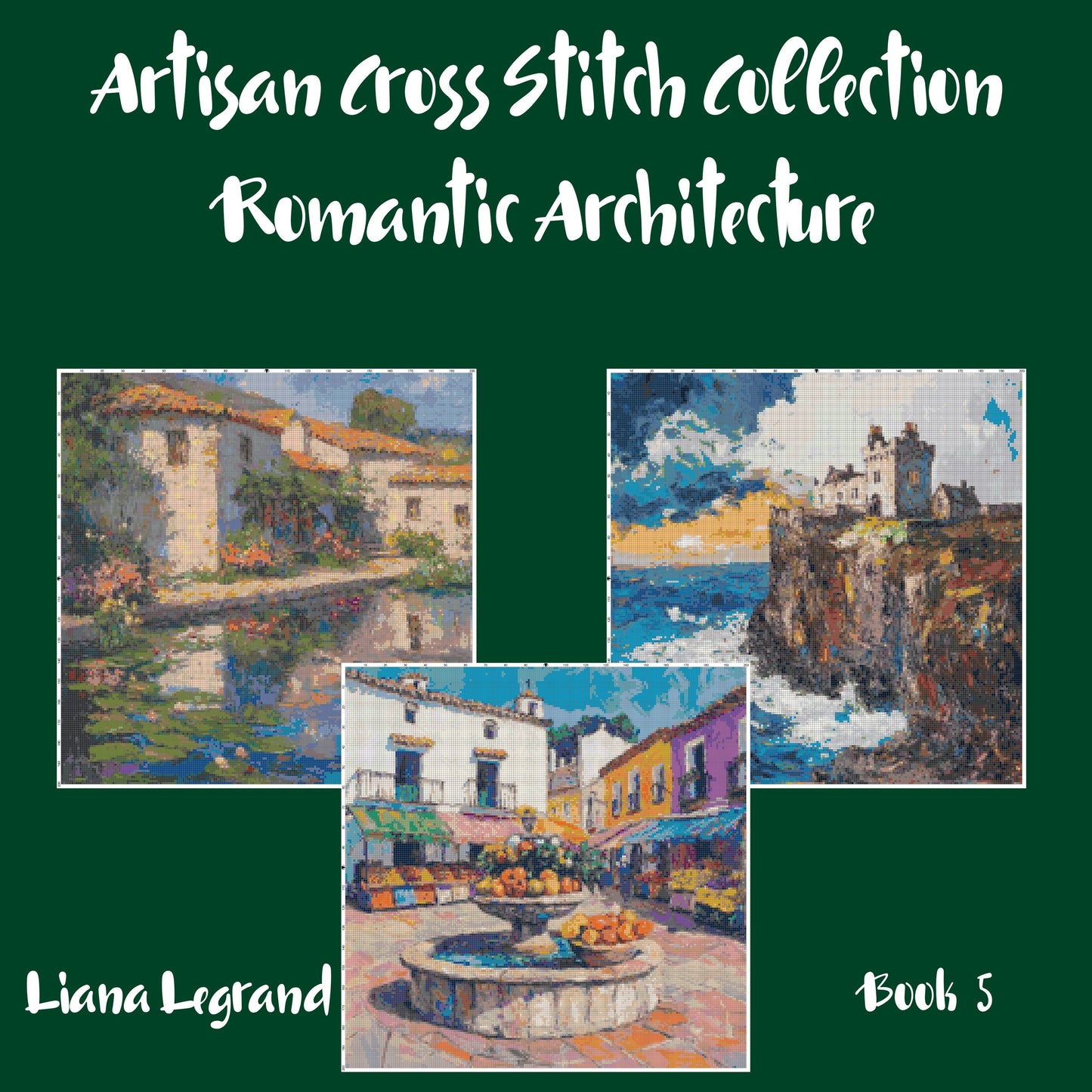 Romantic Architecture Collection: Cross Stitch Patterns - Book 5