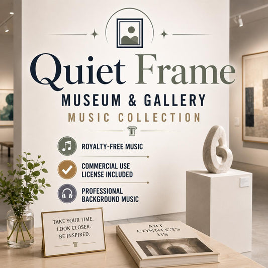 Quiet Frame - Museum & Gallery Music Collection | Royalty-Free | Commercial License Included