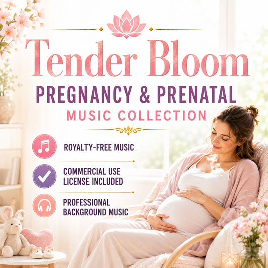 Tender Bloom - Pregnancy & Prenatal Music Collection | Royalty-Free | Commercial License Included
