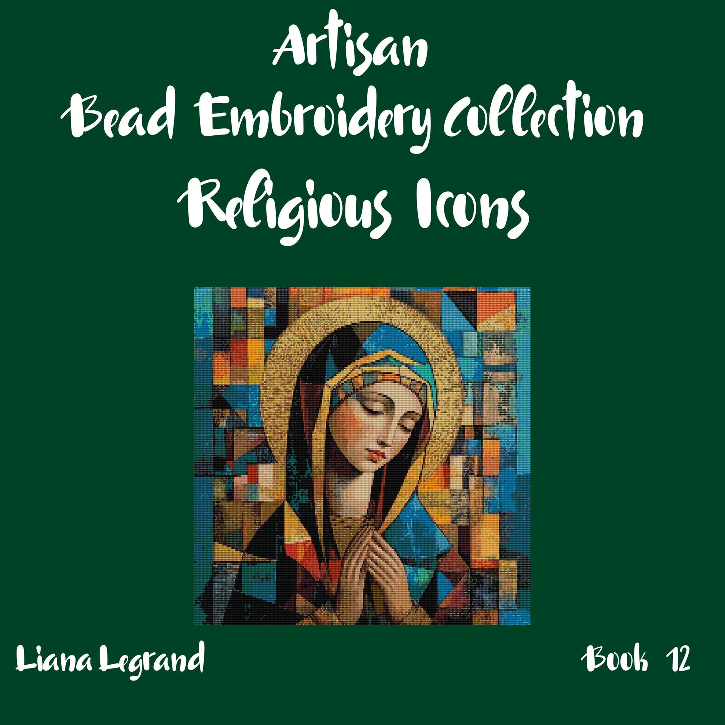 Bead Embroidery Religious Icons -  Book 12