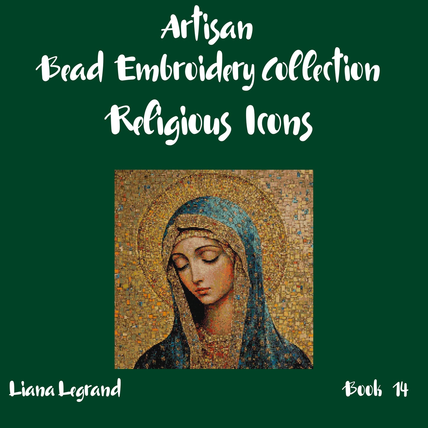 Bead Embroidery Religious Icons -  Book 14