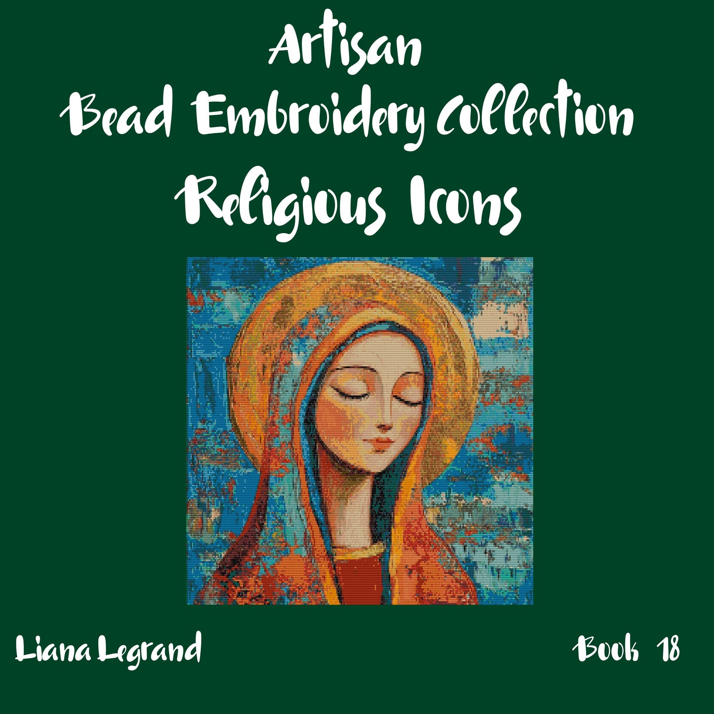 Bead Embroidery Religious Icons -  Book 17