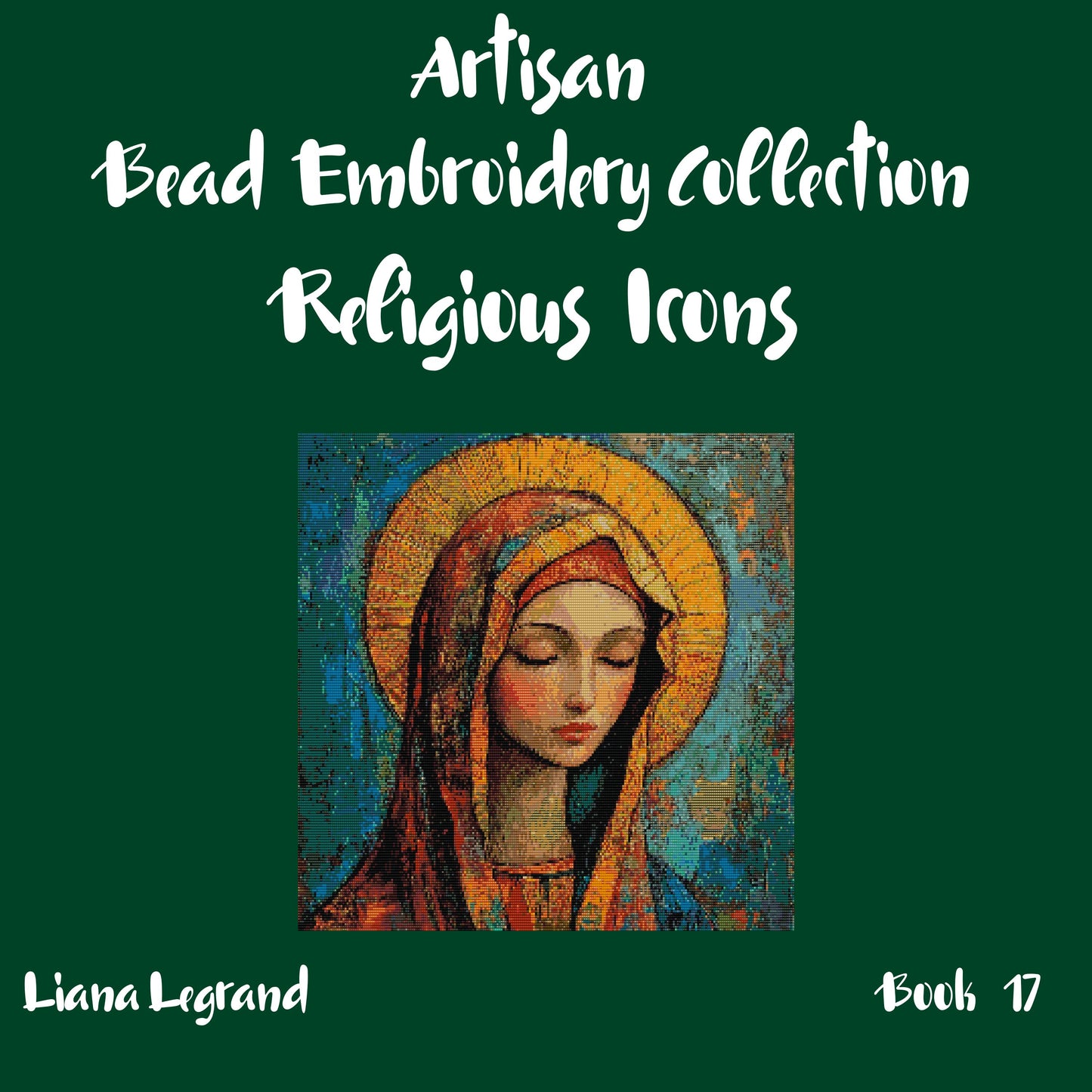 Bead Embroidery Religious Icons -  Book 18