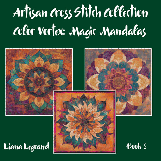 Color Vortex: Mandala Cross Stitch Patterns - Book 5