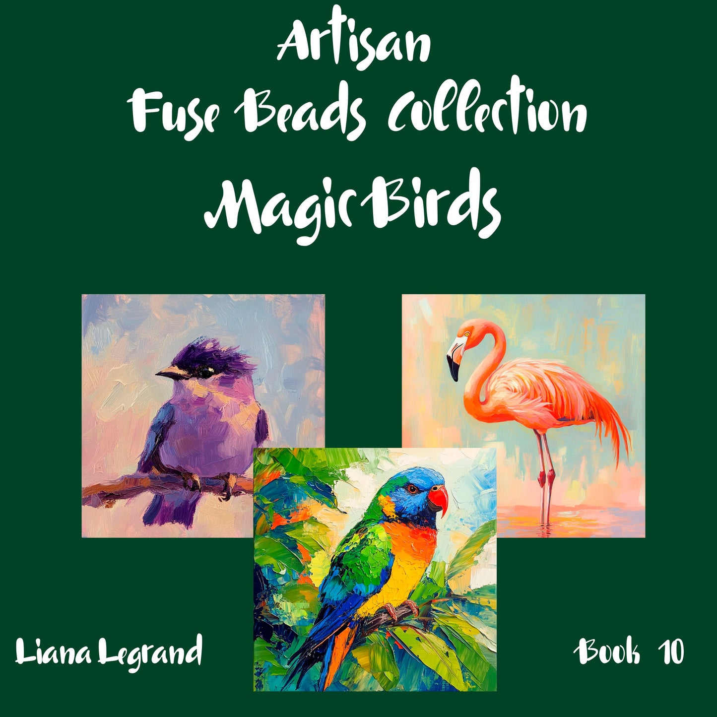 Fuse Beads Magic Birds Book 10