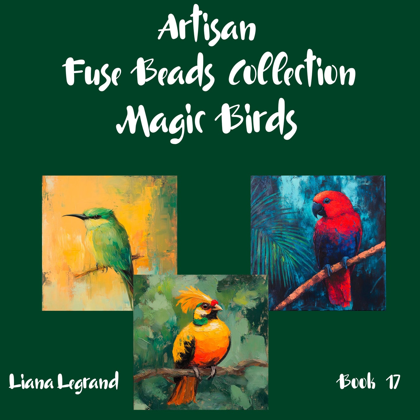 Fuse Beads Magic Birds Book 17