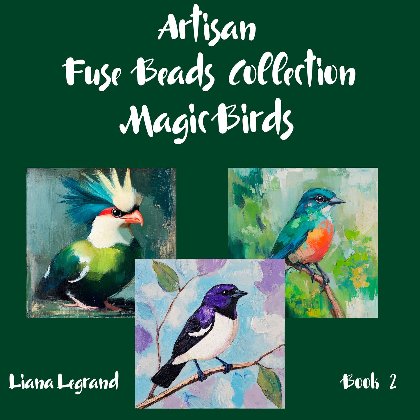 Fuse Beads Magic Birds Book 2