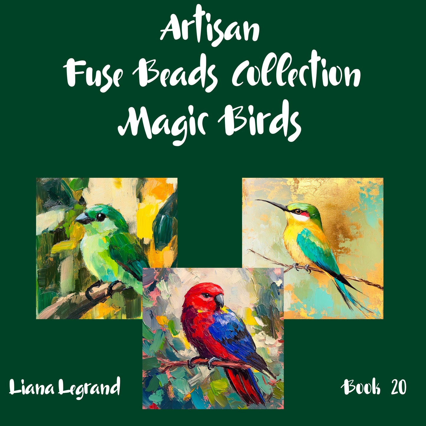 Fuse Beads Magic Birds Book 20