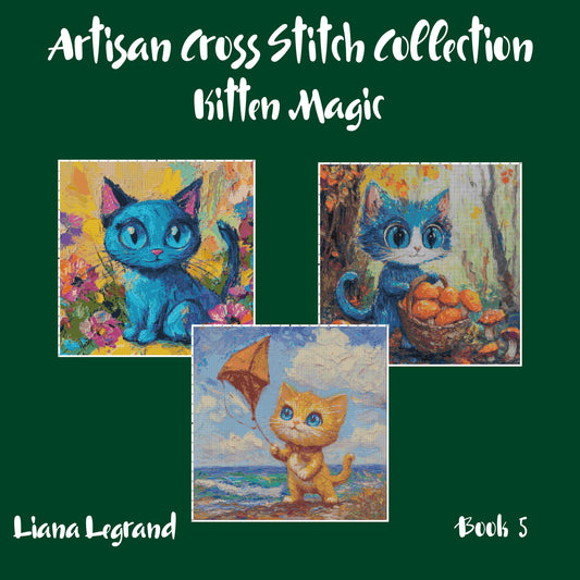 Kitten Magic: Cross Stitch Patterns - Book 5