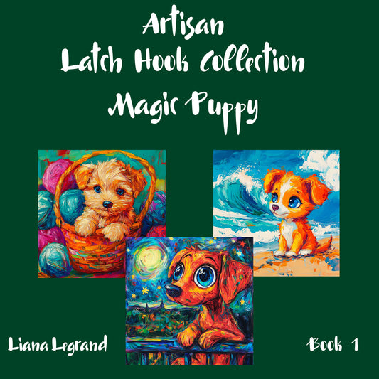 Latch Hook Magic Puppy - Book 1