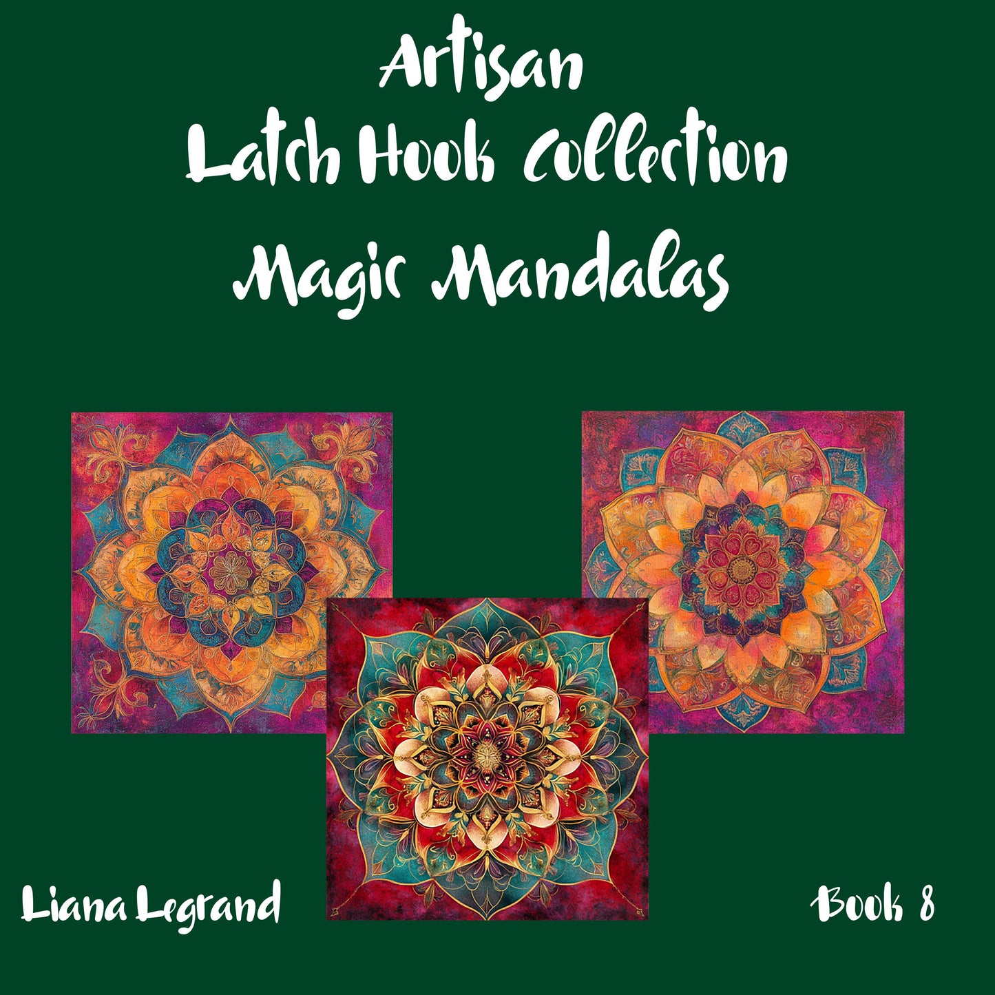 Latch Hook Mandalas - Book 8