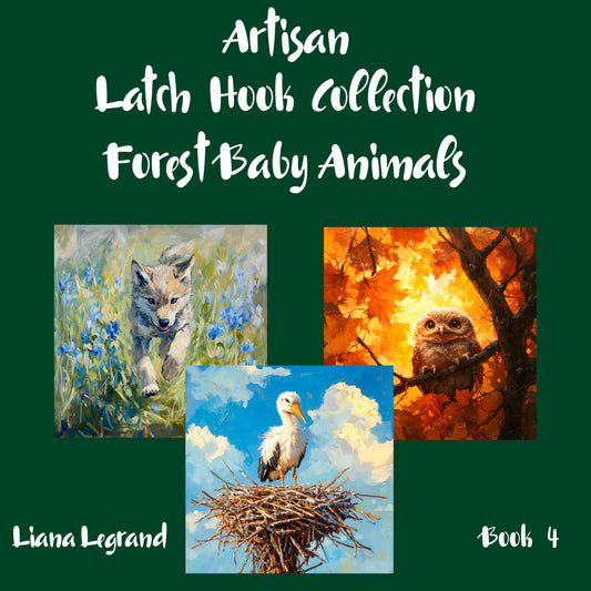 Latch Hook Forest Baby Animals - Book 4