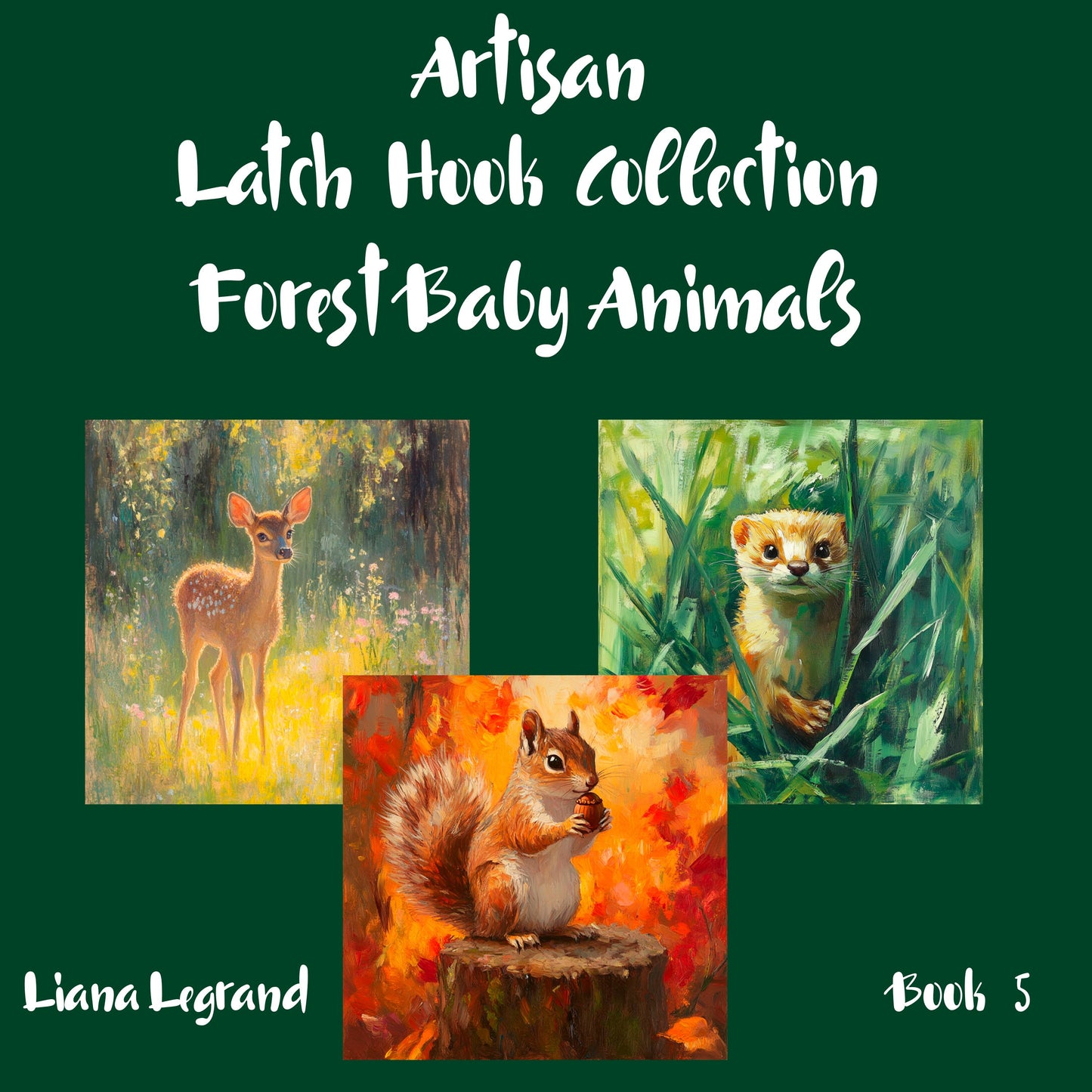Latch Hook Forest Baby Animals - Book 5