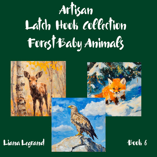 Latch Hook Forest Baby Animals - Book 6