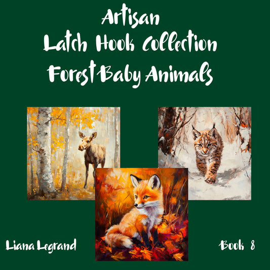Latch Hook Forest Baby Animals - Book 8