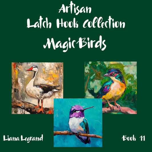 Latch Hook Magic Birds - Book 11