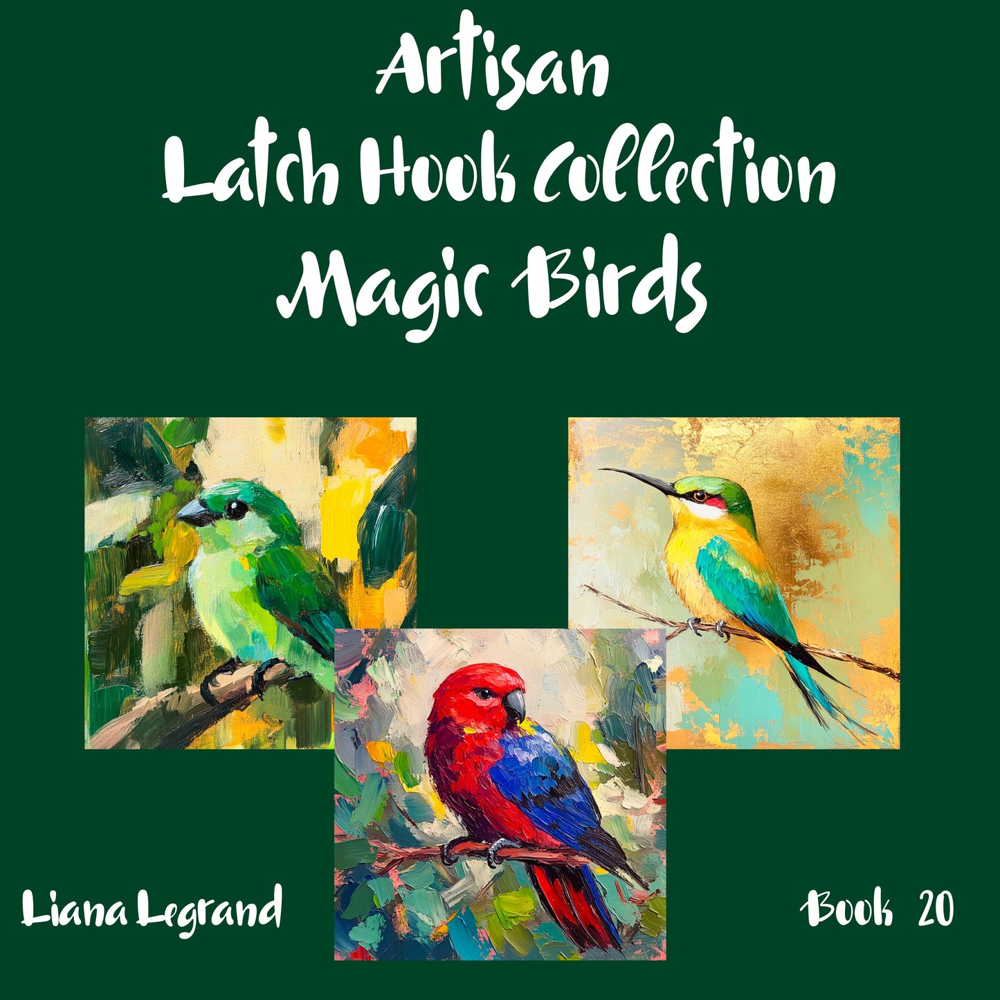 Latch Hook Magic Birds - Book 20