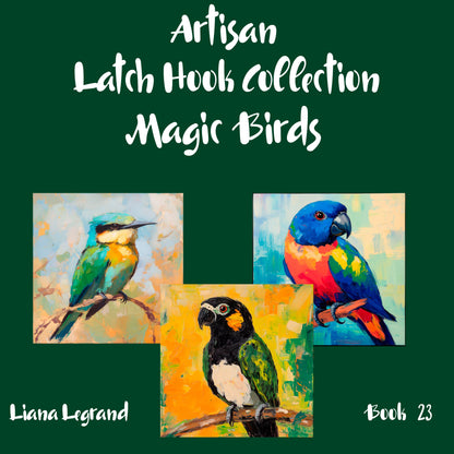 Latch Hook Magic Birds - Book 23