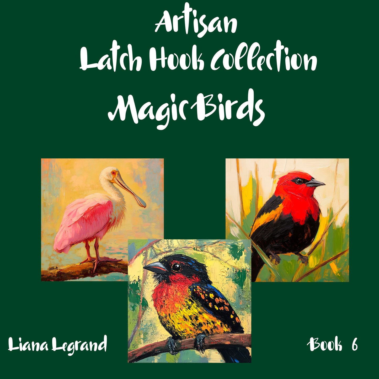Latch Hook Magic Birds - Book 6