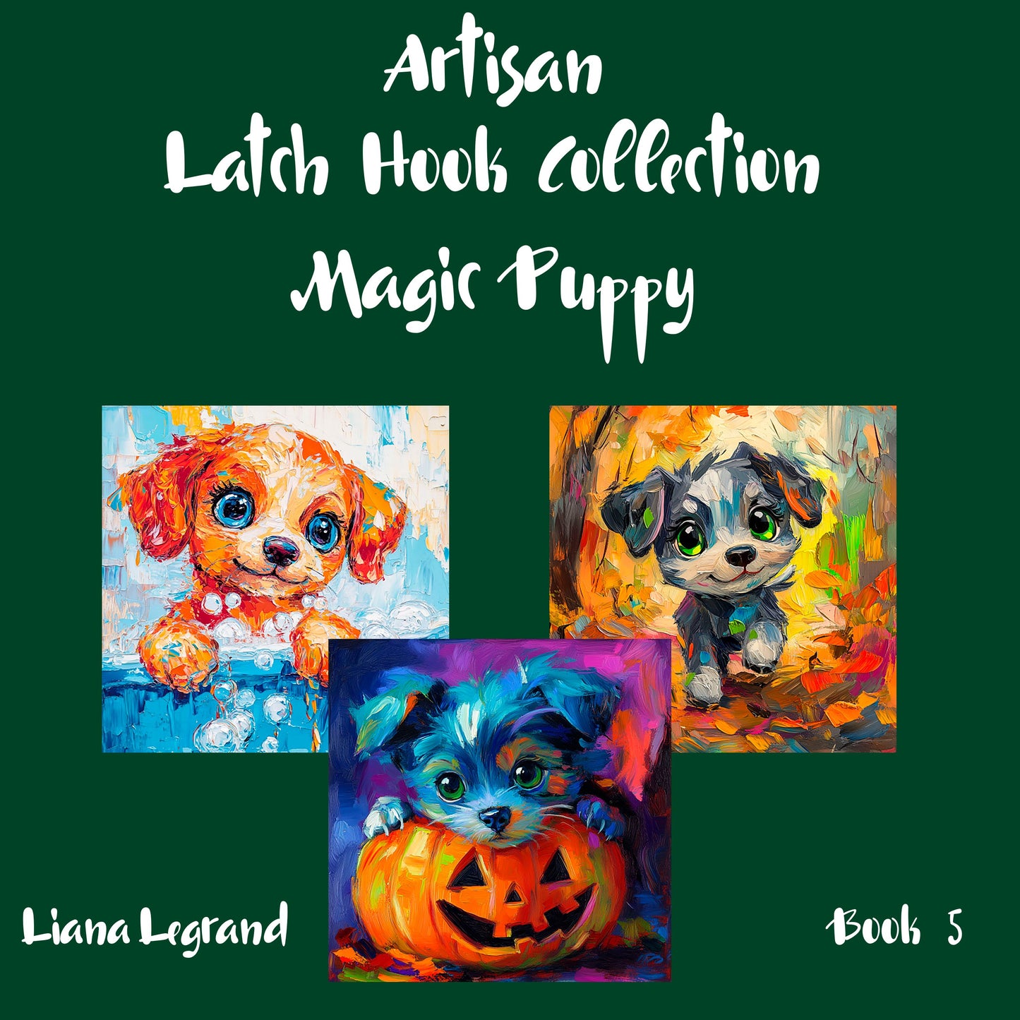 Latch Hook Magic Puppy - Book 5