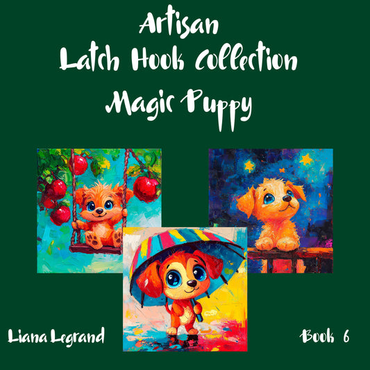 Latch Hook Magic Puppy - Book 6