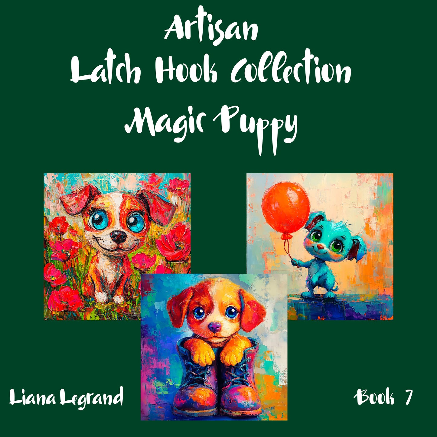 Latch Hook Magic Puppy - Book 7