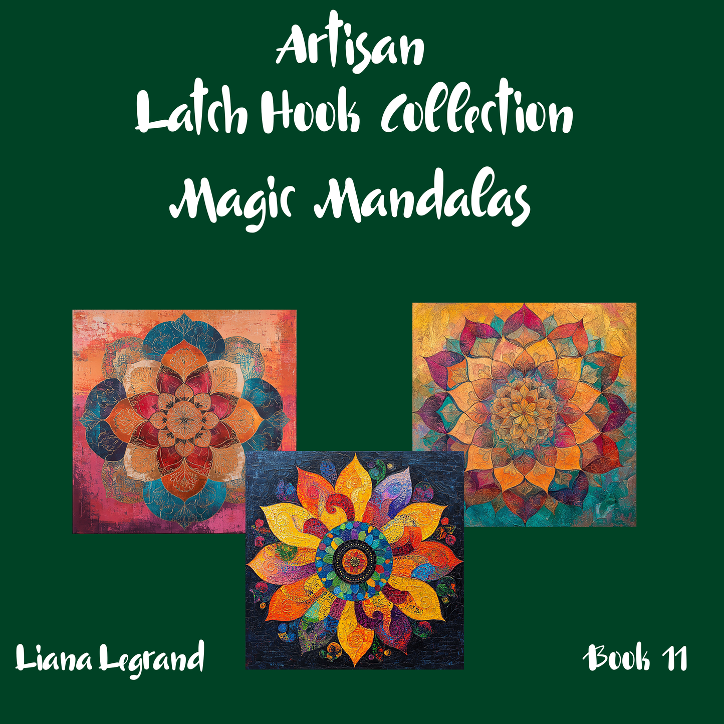 Latch Hook Mandalas - Book 11