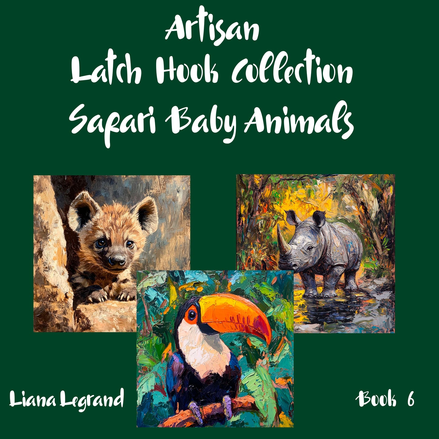 Latch Hook Safari Baby Animals - Book 6