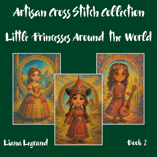 Little Princesses Around the World: Cross Stitch Patterns - Book 2