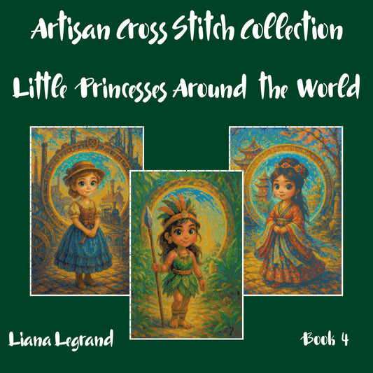 Little Princesses Around the World: Cross Stitch Patterns - Book 4