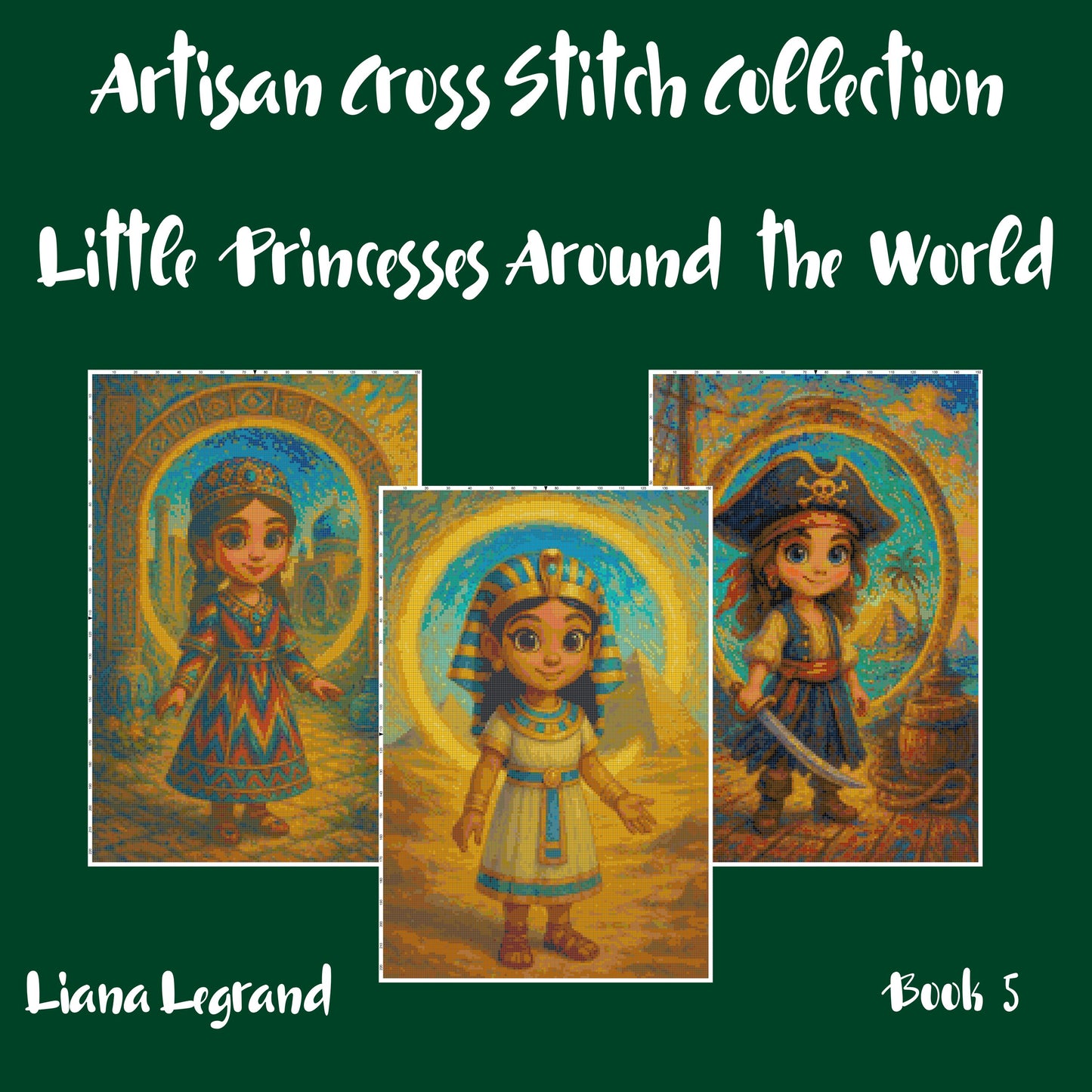 Little Princesses Around the World: Cross Stitch Patterns - Book 5
