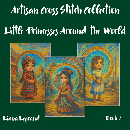 Little Princesses Around the World: Cross Stitch Patterns - Book 8