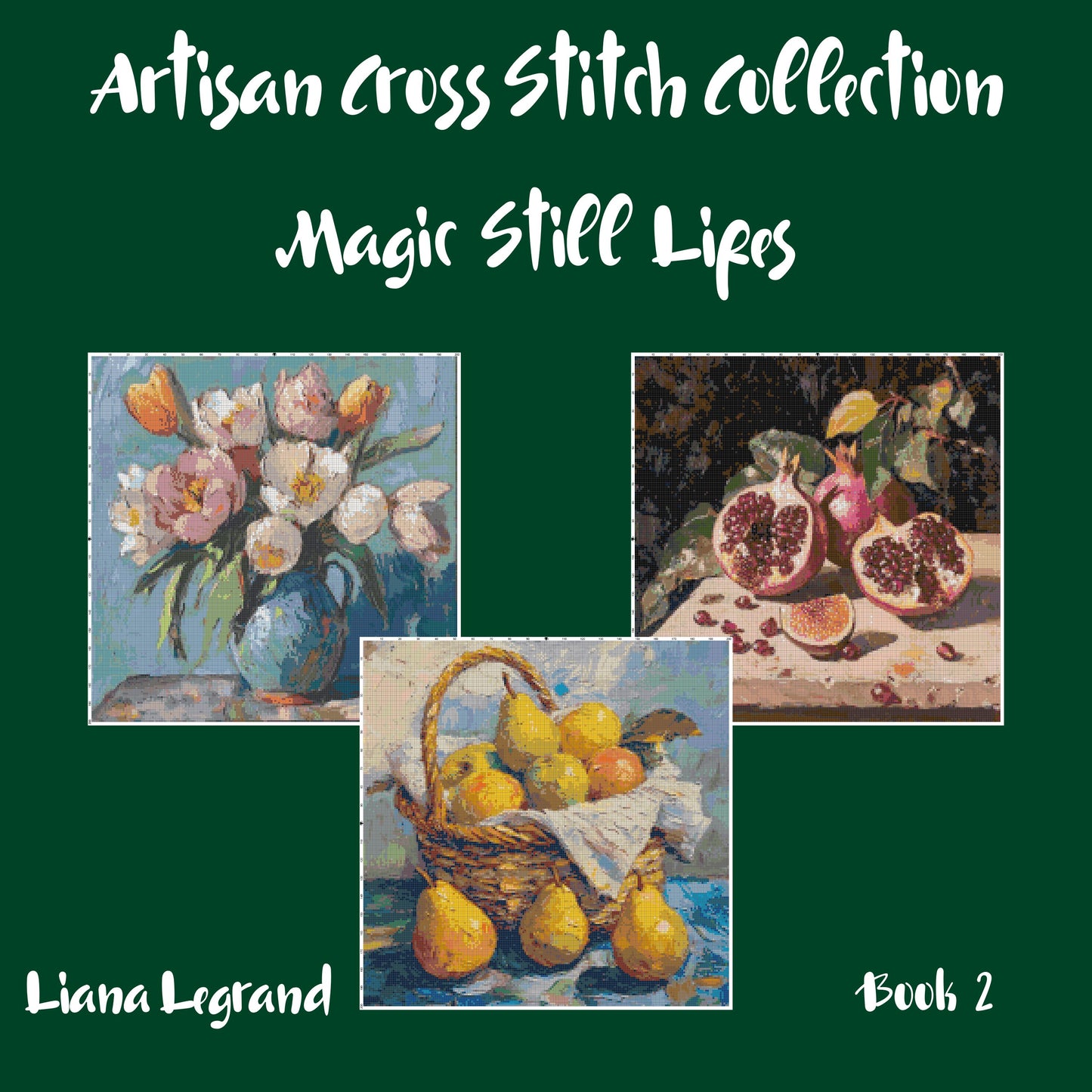 Still Life Collection: Cross Stitch Patterns - Book 2