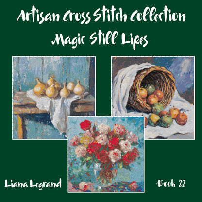 Still Life Collection: Cross Stitch Patterns - Book 22