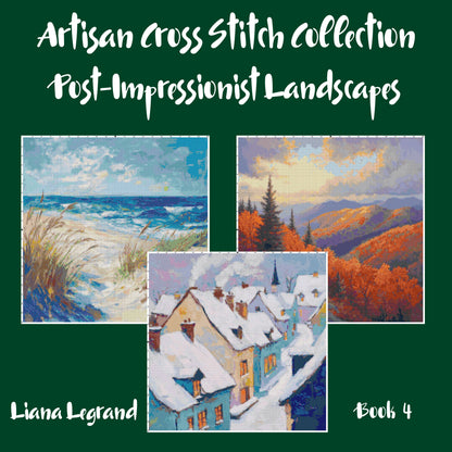 Post-Impressionist Landscapes: Cross Stitch Patterns - Book 4