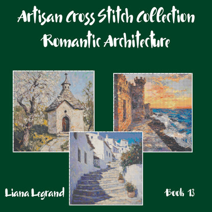 Romantic Architecture Collection: Cross Stitch Patterns - Book 13