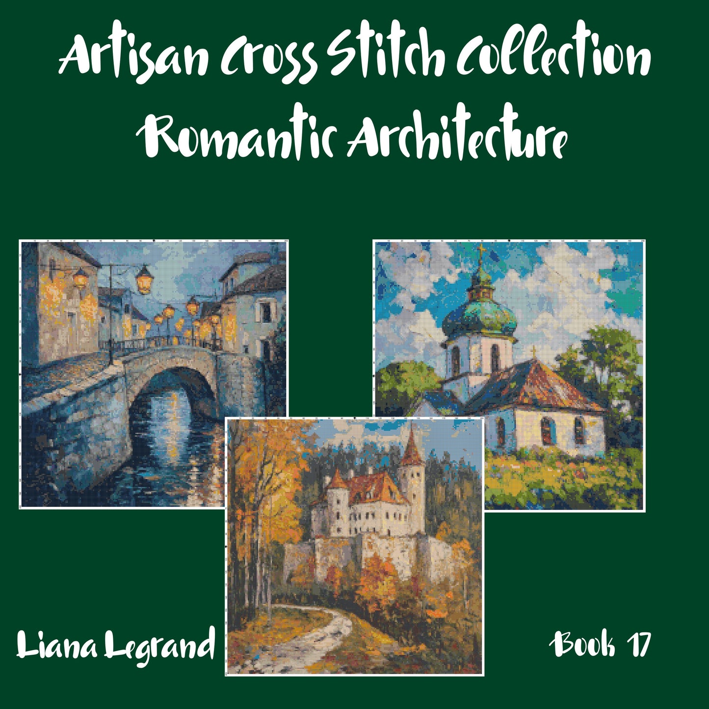 Romantic Architecture Collection: Cross Stitch Patterns - Book 17